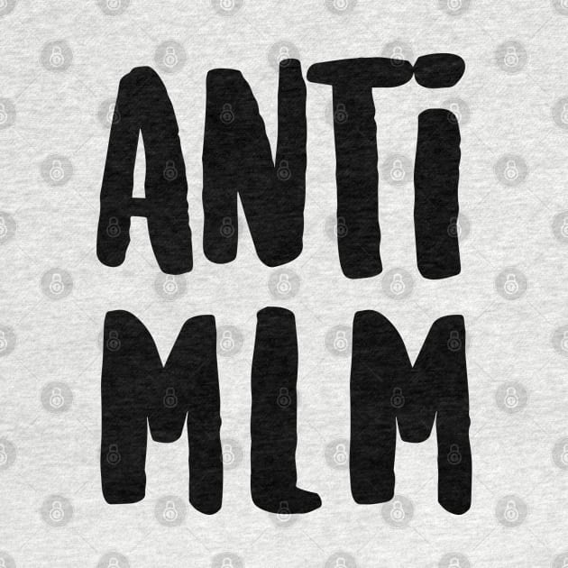 Anti MLM by hawkadoodledoo